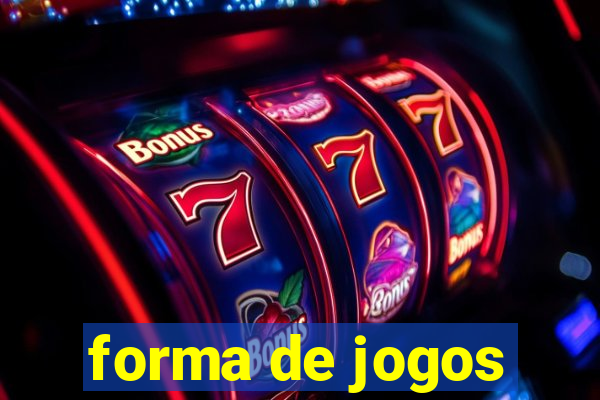 forma de jogos