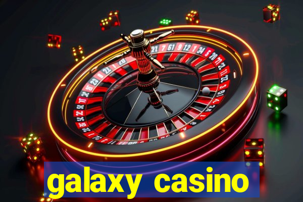 galaxy casino