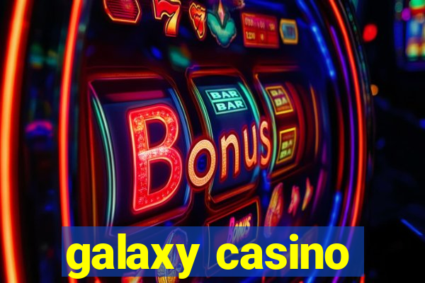 galaxy casino