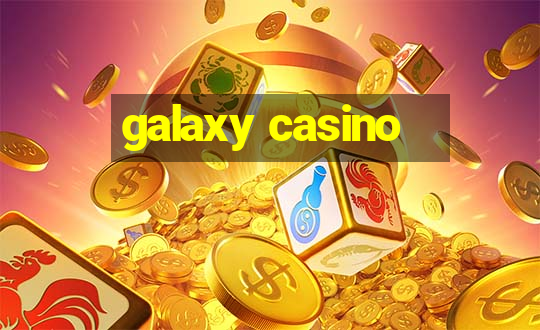 galaxy casino