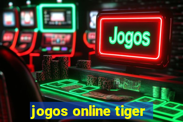 jogos online tiger