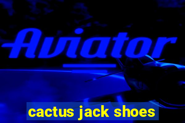 cactus jack shoes