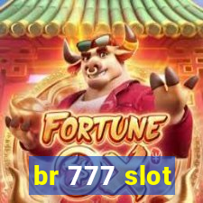 br 777 slot