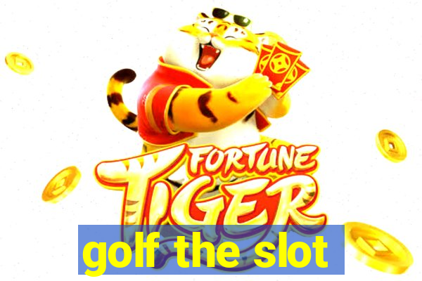 golf the slot