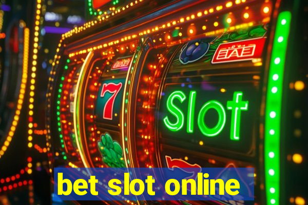 bet slot online