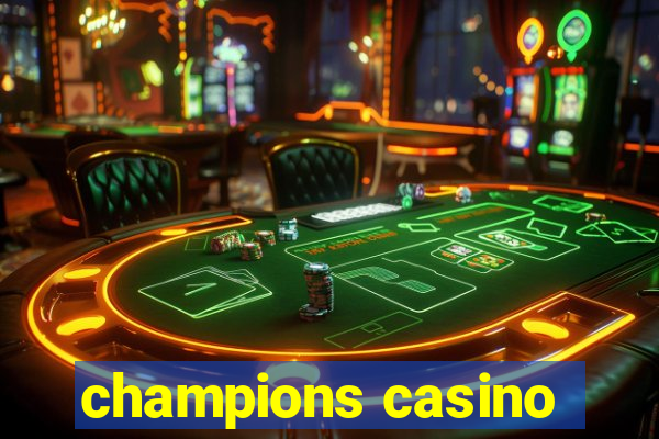 champions casino