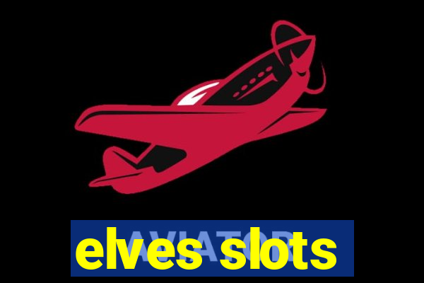 elves slots