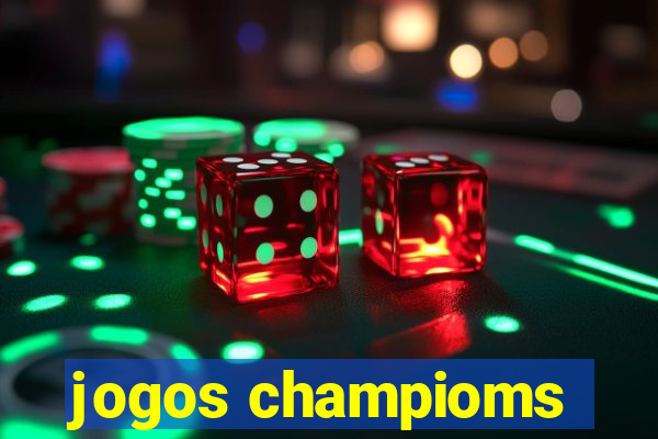 jogos champioms