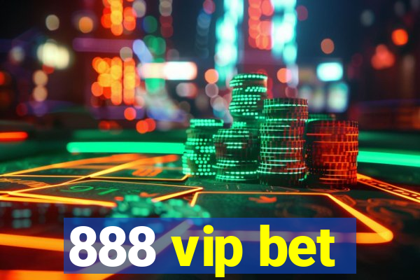 888 vip bet