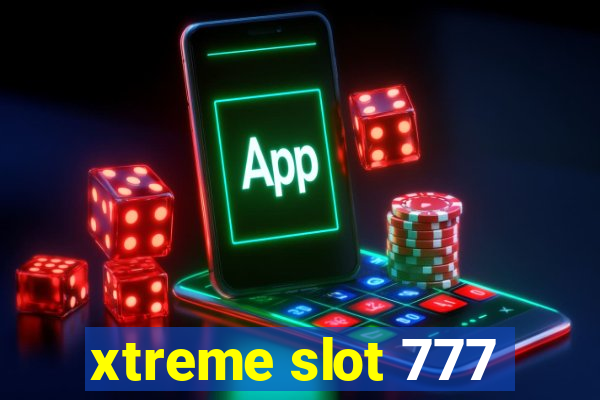 xtreme slot 777