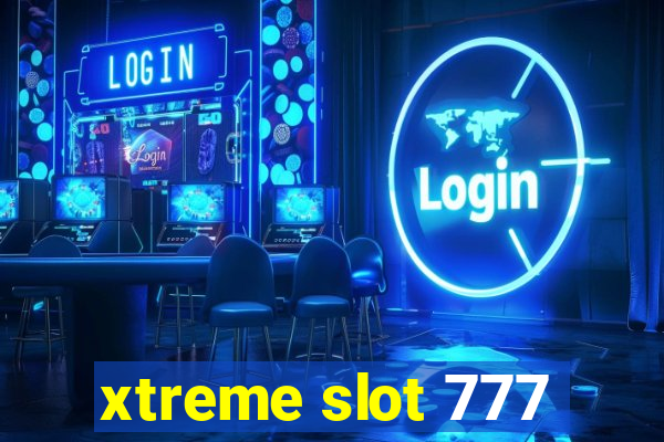 xtreme slot 777