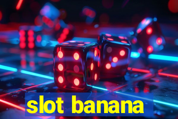 slot banana