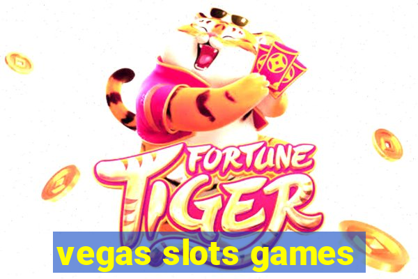 vegas slots games