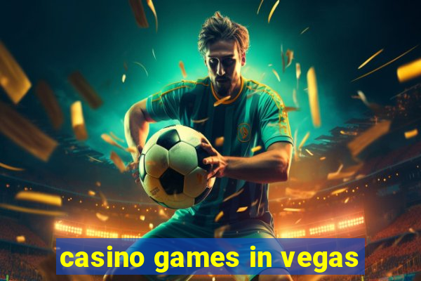 casino games in vegas