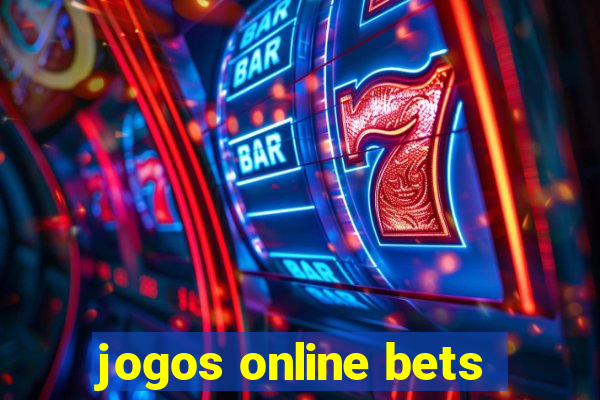 jogos online bets