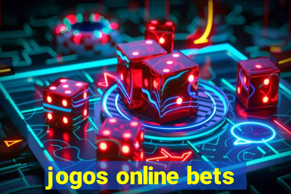 jogos online bets