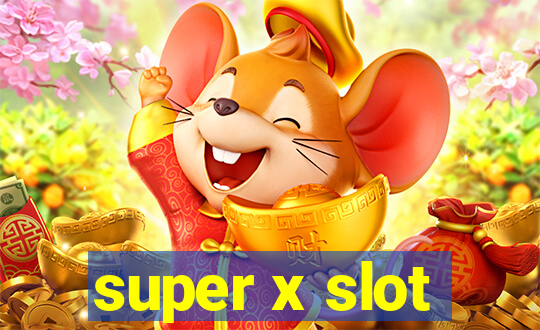 super x slot