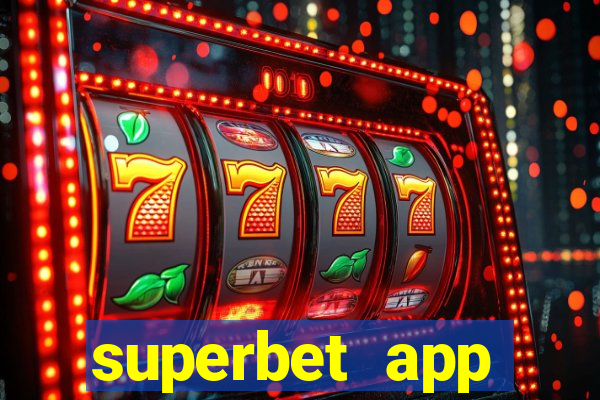 superbet app download apk