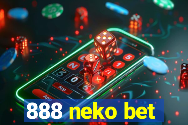 888 neko bet