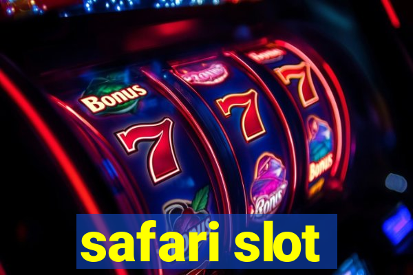 safari slot