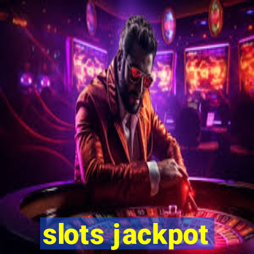 slots jackpot