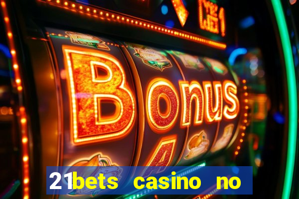 21bets casino no deposit bonus