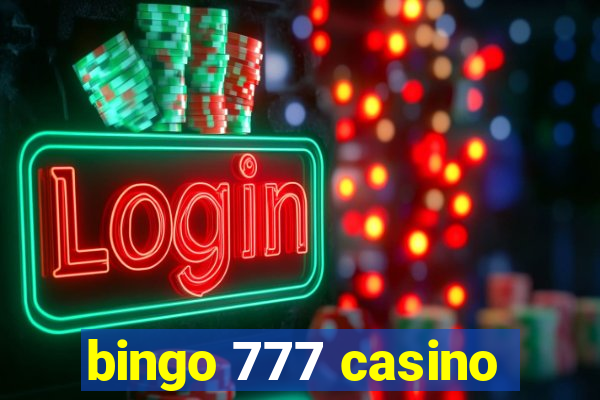 bingo 777 casino