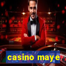 casino maye