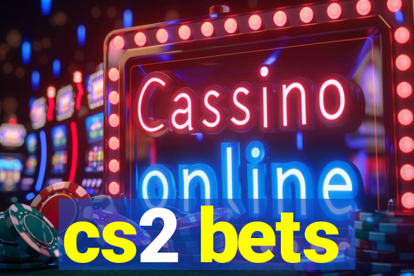 cs2 bets