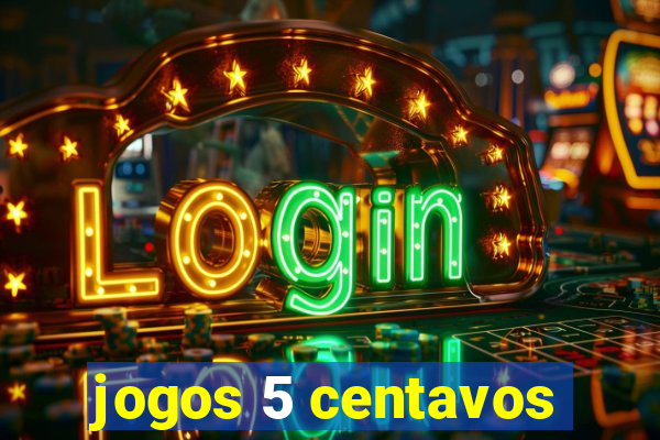 jogos 5 centavos