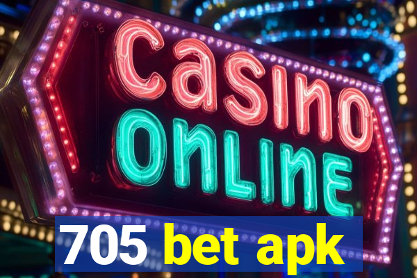 705 bet apk