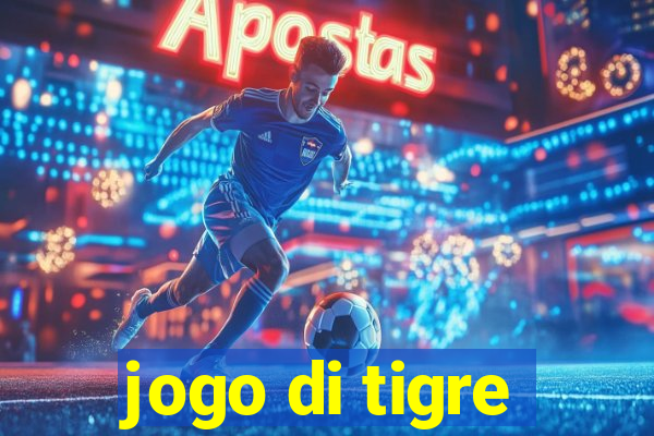 jogo di tigre