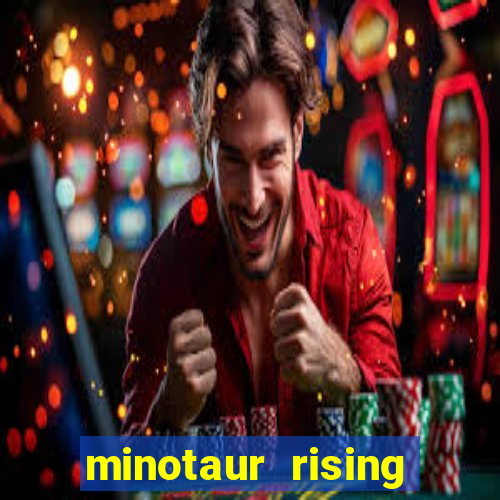 minotaur rising slot demo