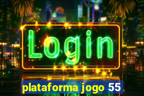 plataforma jogo 55