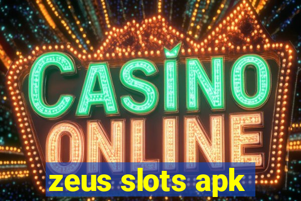 zeus slots apk