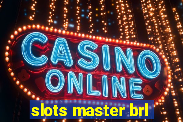 slots master brl