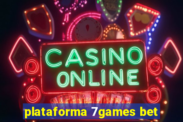 plataforma 7games bet