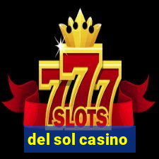 del sol casino