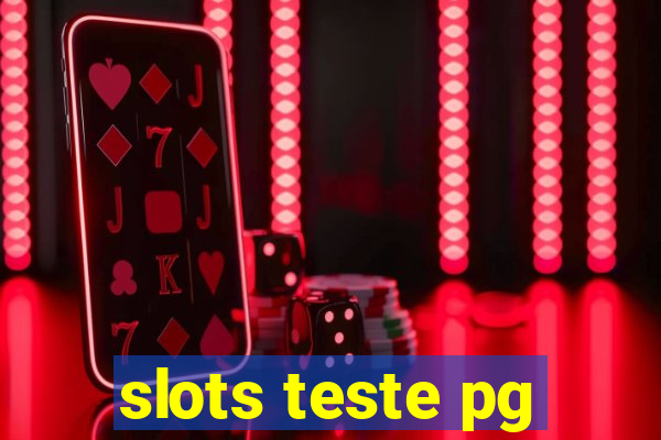 slots teste pg