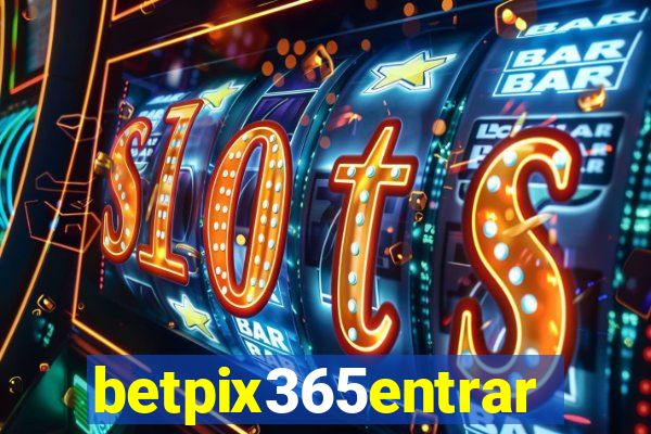 betpix365entrar