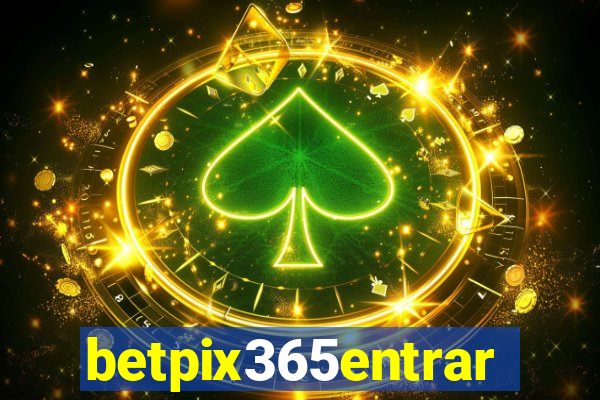 betpix365entrar