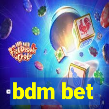 bdm bet