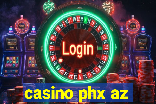 casino phx az