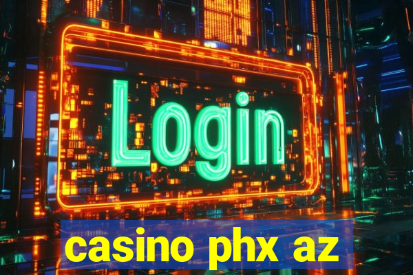 casino phx az