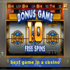 best game in a casino