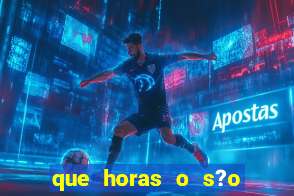 que horas o s?o paulo joga hoje