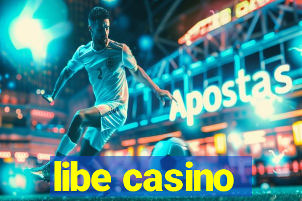 libe casino