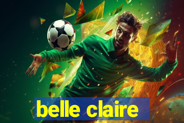 belle claire