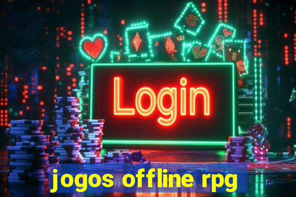 jogos offline rpg