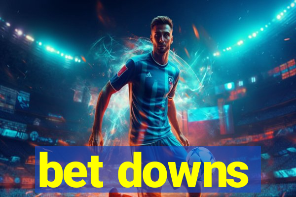 bet downs